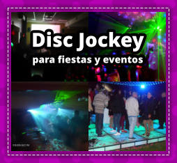 DISC JOCKEY en Virrey del Pino - DEEJAY en Virrey del Pino